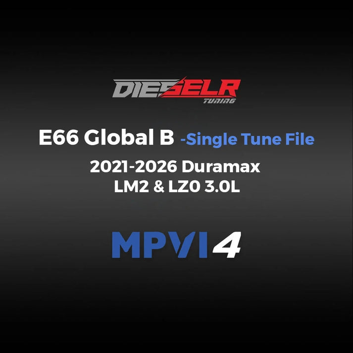 DIESELR MPVi4 E66 (Global B) Tune Files (2021-2026 Duramax LM2 & LZ0 3.0L)