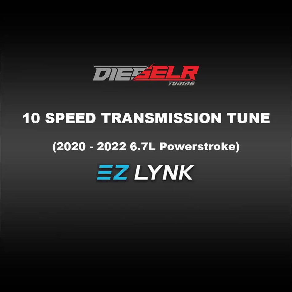 DIESELR EZ Lynk Transmission Tune File (2020-2022 Powerstroke 6.7L) TCM Tune File DIESELR Tuning 